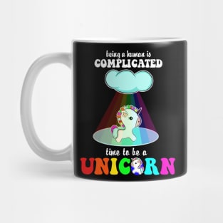 Being A Human Is Complicated Time To Be A Unicorn Costume Gift Mug